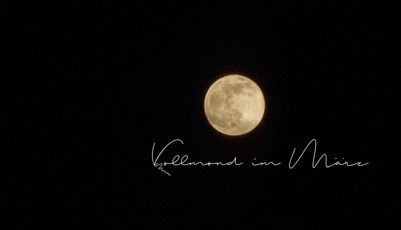 Vollmond im März Vollmond im März